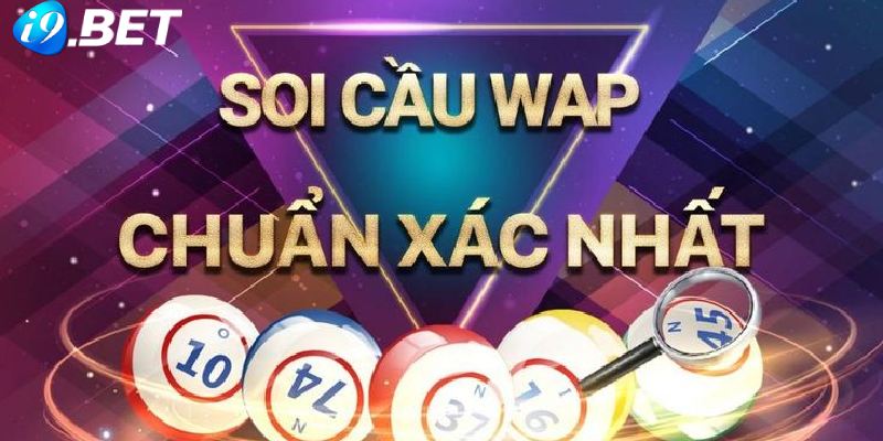 Soi Cầu Wap - Hình Thức Soi Cầu Phổ Biến Cho Anh Em